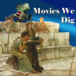 Movies We Dig